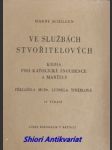 Ve službách stvořitelových - kniha pro katolické snoubence a manžely - schilgen hardy s.j. - náhled