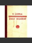 Život vesmírný, 1. díl - Domněnky o původu života (Filosofie, náboženství) - náhled