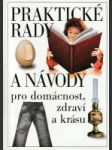 Praktické rady a návody pro domácnost, zdraví a krásu - náhled