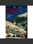 Řeka jménem Červánky- příběh Československé expedice Himaláj 1973, horolezectví - náhled