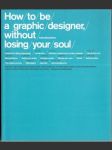 How to be graphic designer, without losing your soul - náhled