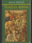 Trinásta hodina. Čas majstrov - náhled