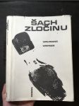 Šach zločinu : dějiny kriminalistiky - náhled