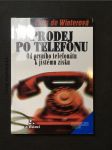 Prodej po telefonu : od prvního telefonátu k jistému zisku - náhled