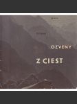 Ozveny z ciest (Ozvěny z cest) [Slovensko, Tatry, příroda, fotografie, mj. od Vilém Heckel, Milan Borovička] - náhled