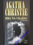 Hra na vraždu - christie agatha - náhled