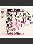 Poetismus (antologie poetismu - poezie a umění avantgardy) [Devětsil Teige, Seifert, Biebl, Nezval, Halas, Závada, Honzl, Vančura, Voskovec, Werich, Karel Konrád, Václavek, antologie textů, proletáři, avantgarda] - náhled