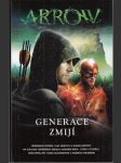 Arrow / Generace zmijí - náhled