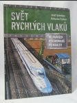 Svět rychlých vlaků: Od parních rekordmanů po Maglev - náhled