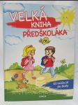 Velká kniha předškoláka - Už můžu jít do školy - náhled