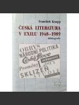 Česká literatura v exilu 1948-1989. Bibliografie (literární věda, exilová literatura, mj. Jan A. Baťa, E. Beneš, Ivan Binar, Jan Čep, Pavel Eisner, Václav Havel, Egon Hostovský aj.) - náhled