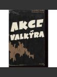 Akce Valkýra (atentát na Adolfa Hitlera) - náhled