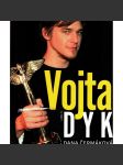 Vojta Dyk (edice: Portréty) [biografie, film, herec] - náhled