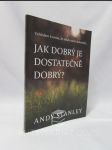 Jak dobrý je dostatečně dobrý? - náhled