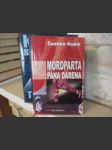 Mordparta pana Darena, Vztek nad ránem - náhled