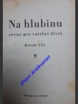 NA HLUBINU - Ročník XXI - revue pro vnitřní život - Kolektiv autorů - náhled