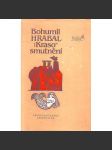 Krasosmutnění [Bohumil Hrabal - povídky z prostředí maloměsta, návrat do autorova dětství a mládí, navazuje na Postřižiny] - náhled