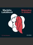 Majonéza k snídani (audiokniha) lukášková markéta - náhled