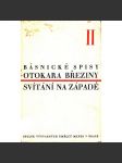 Svítání na západě (edice: Básnické spisy Otokara Březiny) [Otokar, Březina, poezie; graf. úprava Karel Svolinský] - náhled