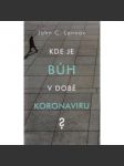 Kde je Bůh v době koronaviru ? John C. Lennox - náhled