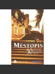 Městopis. 50 autorů, povídek, měst. Svědectví o české literatuře roku 2000 (povídky, Josef Škvorecký, Viktor Fischl, Vladimír Páral, Ludvík Vaculík, Milan Uhde, Jiří Suchý, Viktor Šlajchrt) - náhled