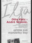 Otto Katz – André Simone očima své manželky Ilsy - náhled