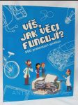 Víš, jak věci fungují? 250 praktických vynálezů - náhled