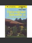 Upravujeme zahradu III. Architektura, skalky, návrhy, příklady. (Zahrada, zahradnictví, design) - náhled