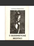 O buddhistické meditaci (Meditace, Buddhismus, Buddha) - náhled