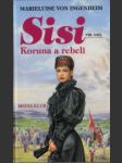 Sisi VIII. Koruna a rebeli - náhled