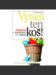 Vynes ten koš! Asertivita v manželství a v rodině (psychologie, rodinné vztahy) - náhled