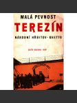 Malá pevnost Terezín. Národní hřbitov. Ghetto (Holocaust, druhá světová válka, antisemitismus, koncentrační tábor) - náhled