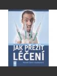 Jak přežít léčení – Veselé čtení o bolestech - náhled