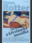 Sexualita a křesťanská morálka - rotter hans - náhled