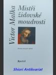 Mistři židovské moudrosti - portréty dávných rabínů - malka victor - náhled