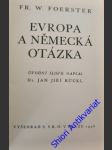 Evropa a německá otázka - foerster friedrich wilhelm - náhled