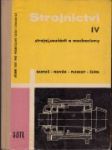 Strojnictví IV: Učební text pro nestrojnické prům. školy a pro dvouleté večerní školy strojnické. 4. [díl], Strojní součásti a mechanismy - náhled