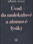 Úvod do molekulové a atomové fysiky - náhled