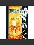 Meluzína, dívka jménem Ema (fantasy román, dospívání, psychiatrické sanatorium) - náhled