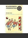 Klapzubova jedenáctka (povídka, sport, fotbal; ilustrace Josef Čapek) - náhled