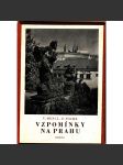 Vzpomínky na Prahu (Stará Praha a její architektura, historie, památky, mj. Rozkvět Prahy za Lucemburků, Pražské baroko, Doba husitská) - náhled