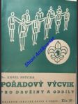 Pořadový výcvik pro družiny a oddíly - průcha karel - náhled