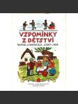 Vzpomínky z dětství (Josef Lada, biografie, mj. Rodné hnízdo, O strašidlech, Od jara do zimy, Jak jsem poznal Mikoláše Alše, Mé malířské začátky; ilustrace Josef Lada)) - náhled