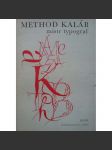 Method Kaláb. Mistr typograf 1885-1963 (biografie, typografie, polygrafie) - náhled