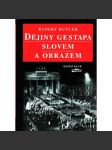 Dějiny gestapa slovem a obrazem (Gestapo, nacionalismus, Třetí říše, druhá světová válka) - náhled