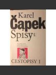 Cestopisy I - Italské listy, Anglické listy, Výlet do Španěl (edice: Spisy Karla Čapka, sv. 4.) [Itálie, Anglie, Španělsko] - náhled