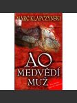 AO, medvědí muž (edice: Klokan) [historický román, Neandrtálci, pravěk] - náhled