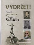 Vydržet! Paměti generála Tomáše Sedláčka - náhled