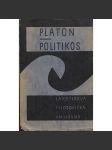 Politikos - Platon, Platonovy spisy [dialog o správných vlastnostech politika] - náhled