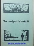 To nejpotřebnější - doslovný výtah z kubíčkova katechismu - kubíček alois - náhled